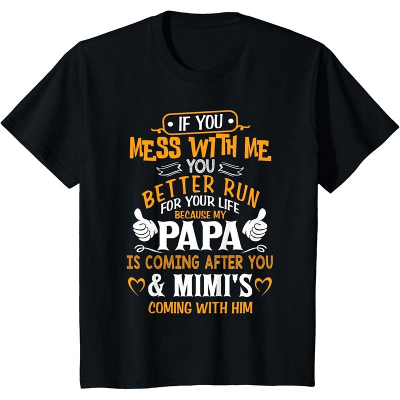 Kids Funny If You Mess With Me My Papa And Mimi Is Coming T-Shirt Hoodie, Sweatshirt | UrbanDripWear.com