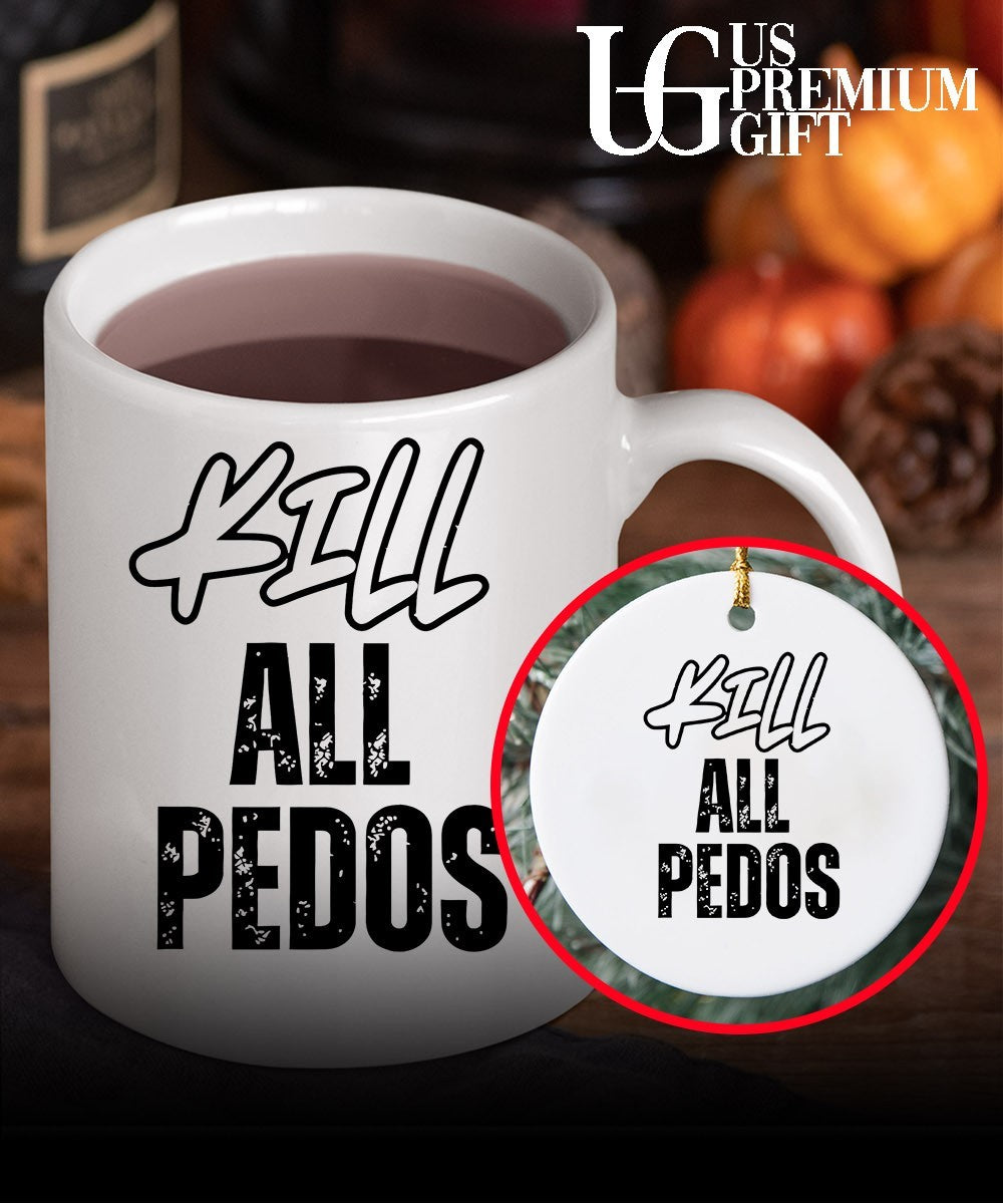 Kill All Pedos shirt