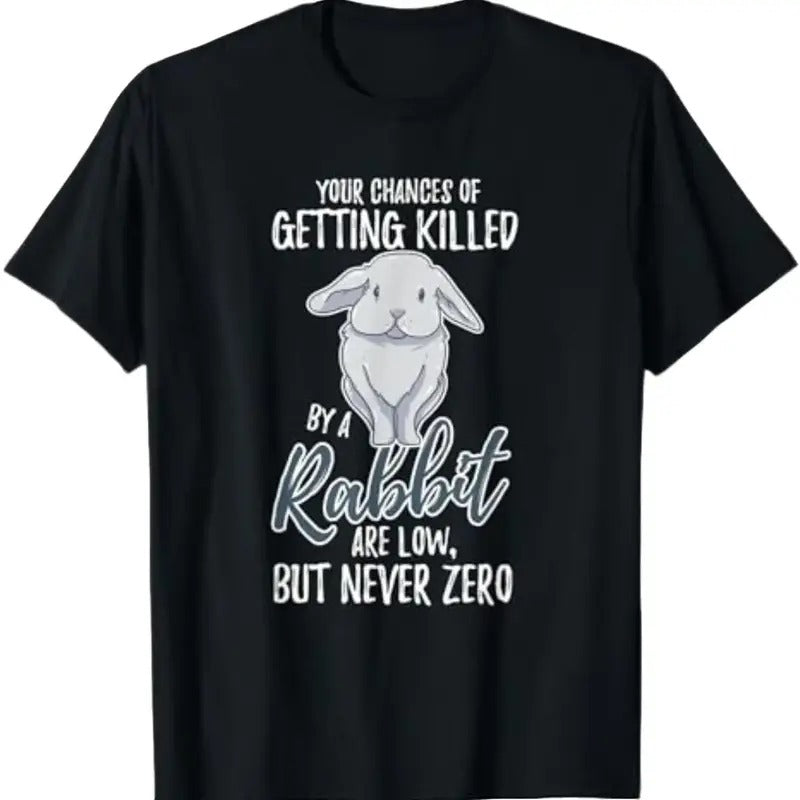 Killed By Rabbit Are Low But Never Zero Bunny Lover T-Shirt Menswear Top Underwear Tshirt Hoodie, Sweatshirt