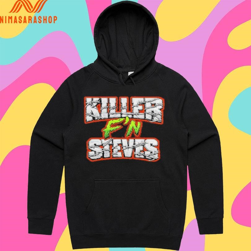 Killer F’n Steves Shirts