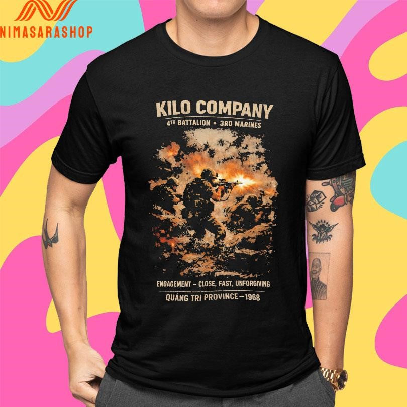 Kilo Company 4th Battalion 3rd Marines Engagement Close Fast Unforgiving Quang Tri Province 1968 Shirts