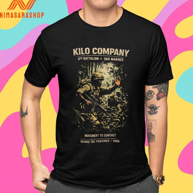 Kilo Company 4th Battalion 3rd Marines Movement To Contact Quang Tri Province 1968 Shirts