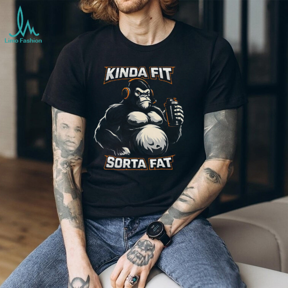 Kinda Fit Sorta Fat Gorilla Protein Shaker Gym T Shirt