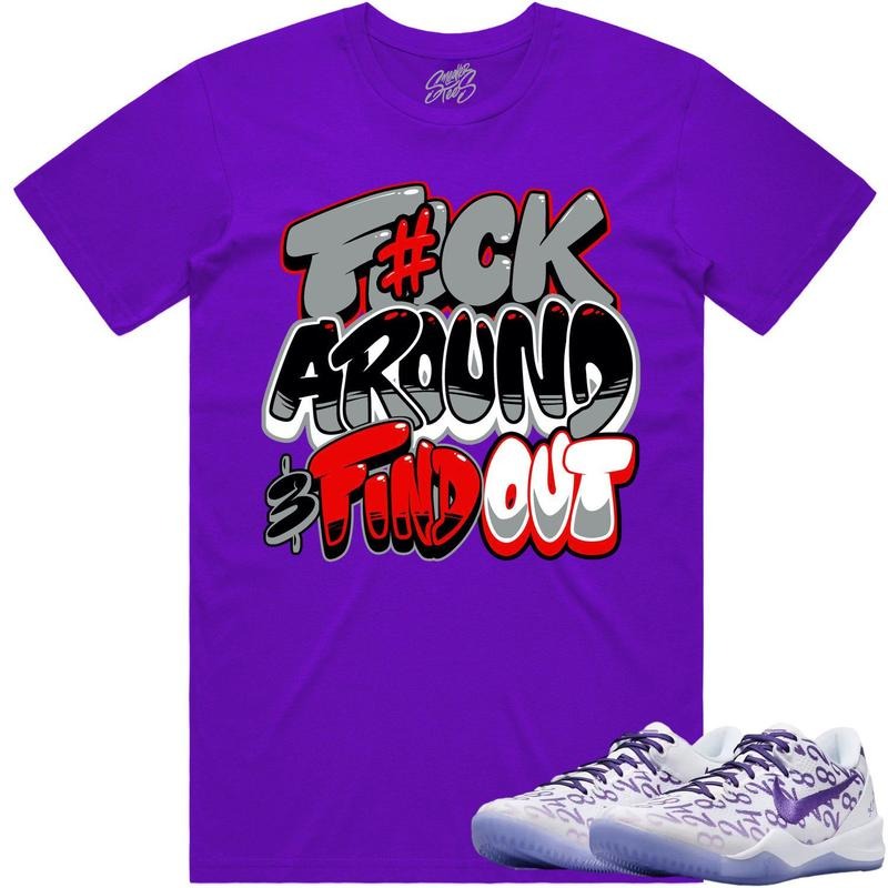 Kobe 8 Court Purple 8s Shirt To Match Sneaker Fuch Around Hoodie, Sweatshirt | UrbanDripWear.com