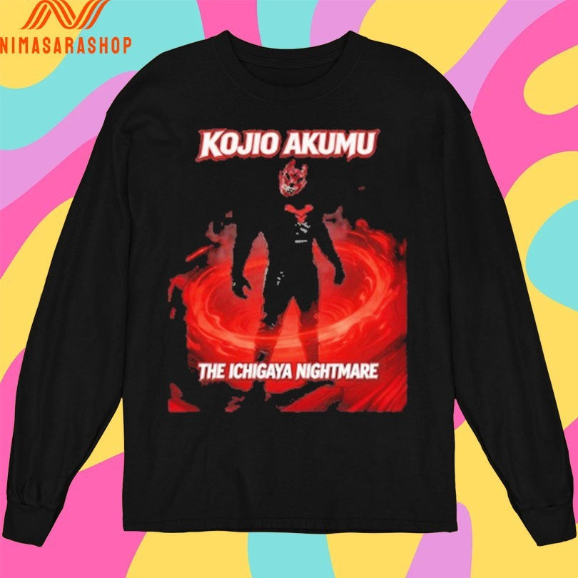 Kojio Akumu The Ichigaya Nightmare Shirts