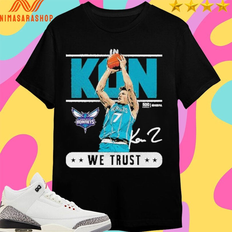 Kon Knueppel Charlotte Hornets Trust We Trust Shirts
