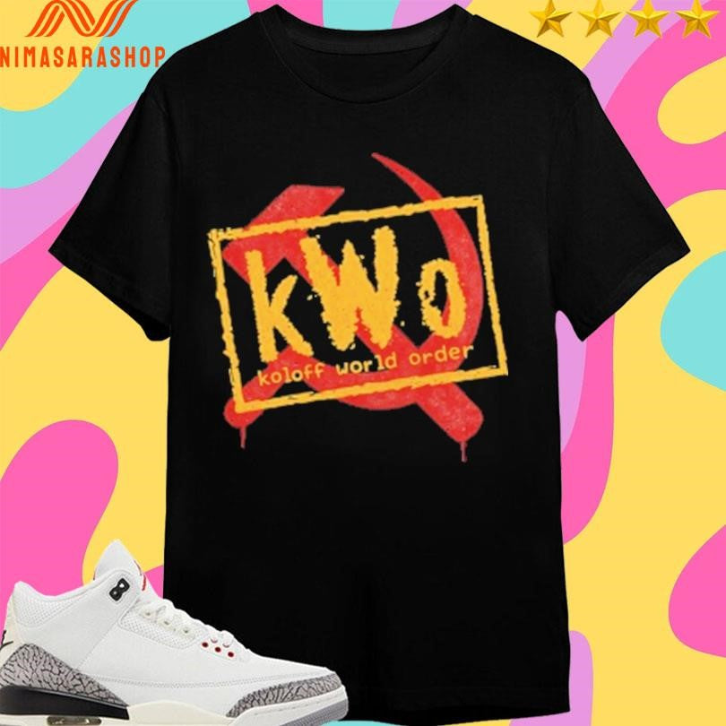Kwo Koloff World Order Shirts