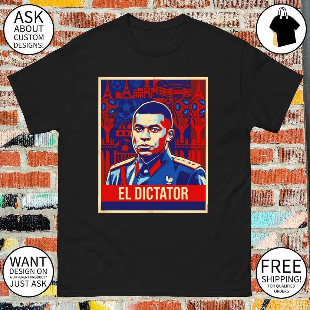 Kylian Mbappe El Dictator France Soccer World Cup 2026 shirt