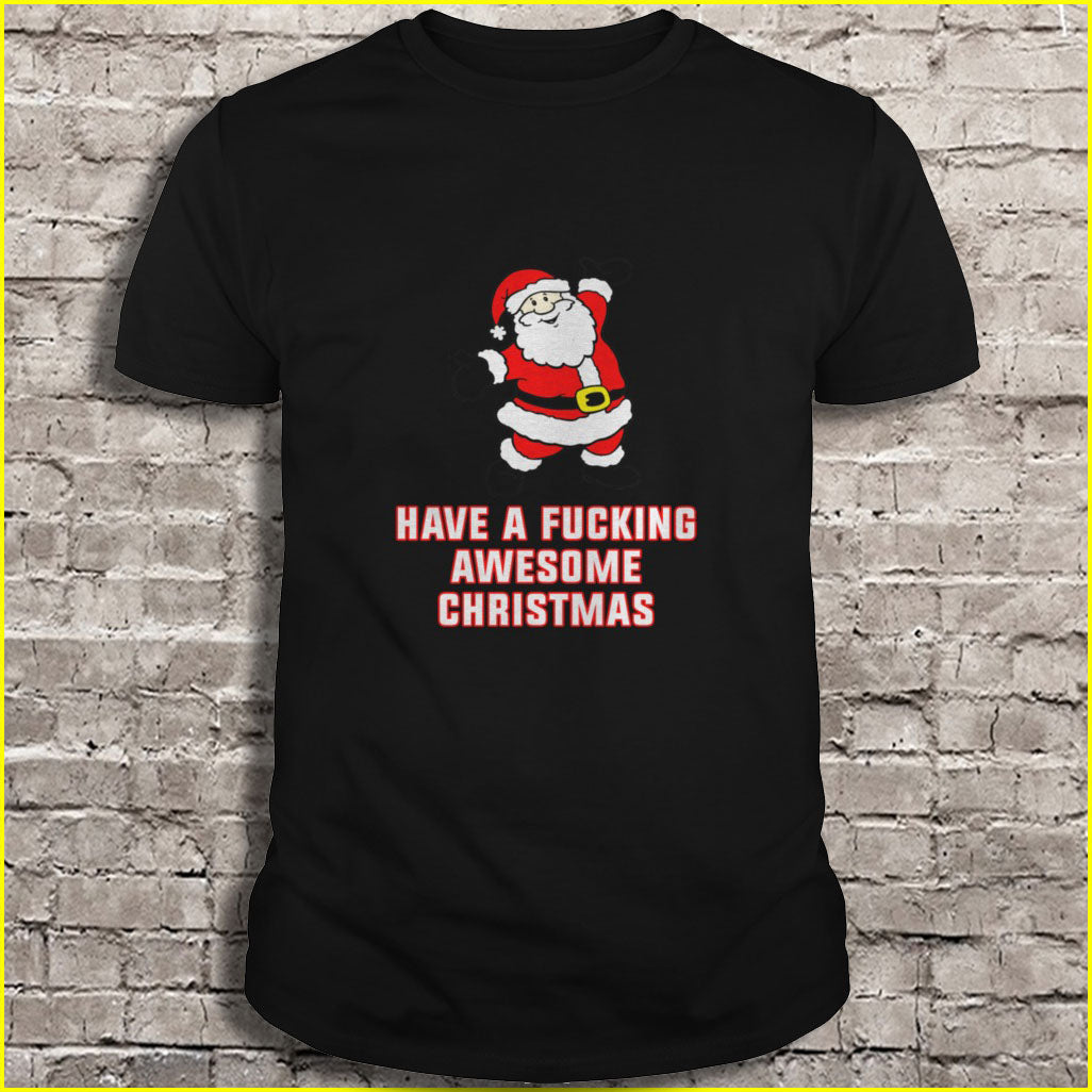 Have a Fucking Awesome Christmas Ugly Christmas Sweater