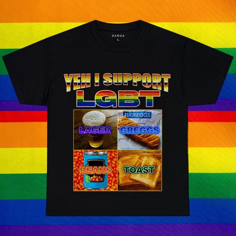 LGBT Lager Greggs Beans Toast Pride Funny Meme Parody Tee t-shirt Hoodie, Sweatshirt | UrbanDripWear.com