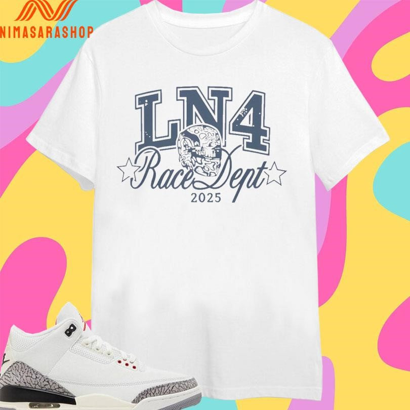 LN4 Race Dept 2025 Shirts