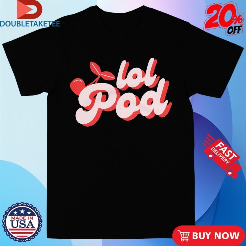 LOL Podcast Cherry Logo Shirts