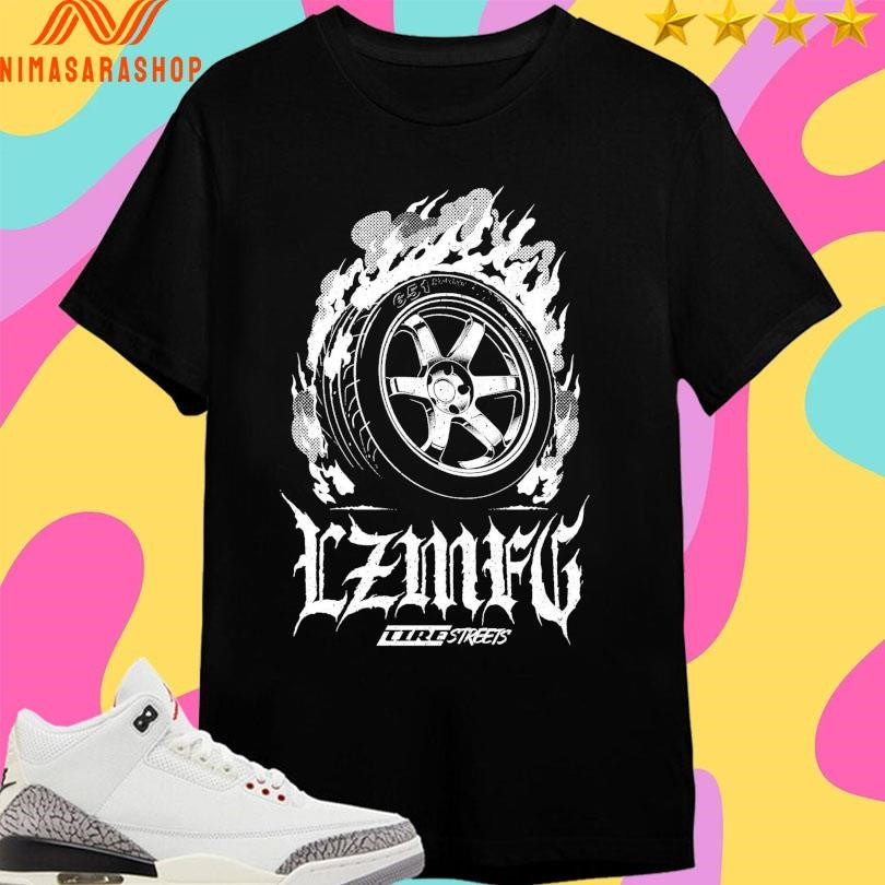LZMFG Tirestreets Fire Shirts
