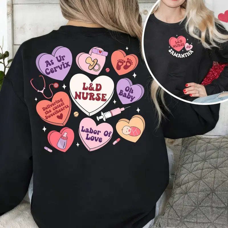Labor And Delivery Nurse Valentine Custom Sweatshirt, Valentine LD Nurse Gift, NICU OB Nurse Valentine Gift, Gift For...