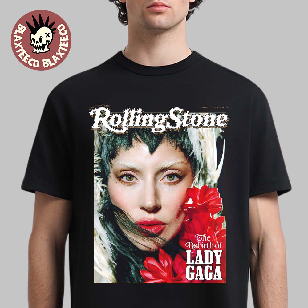 Lady Gaga On The Cover Of Rolling Stone UK Magazine Issue 026 February And March 2026 Mother Mayhem The Rebirth Of Lady Gaga T-Shirt