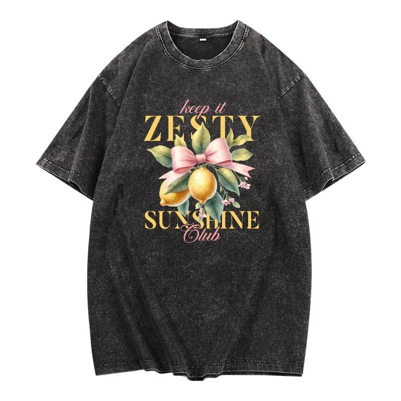 Laid - back Washed T - Shirt: Embrace Positivity with 'Keep it Zesty' Motif Hoodie, Sweatshirt | UrbanDripWear.com