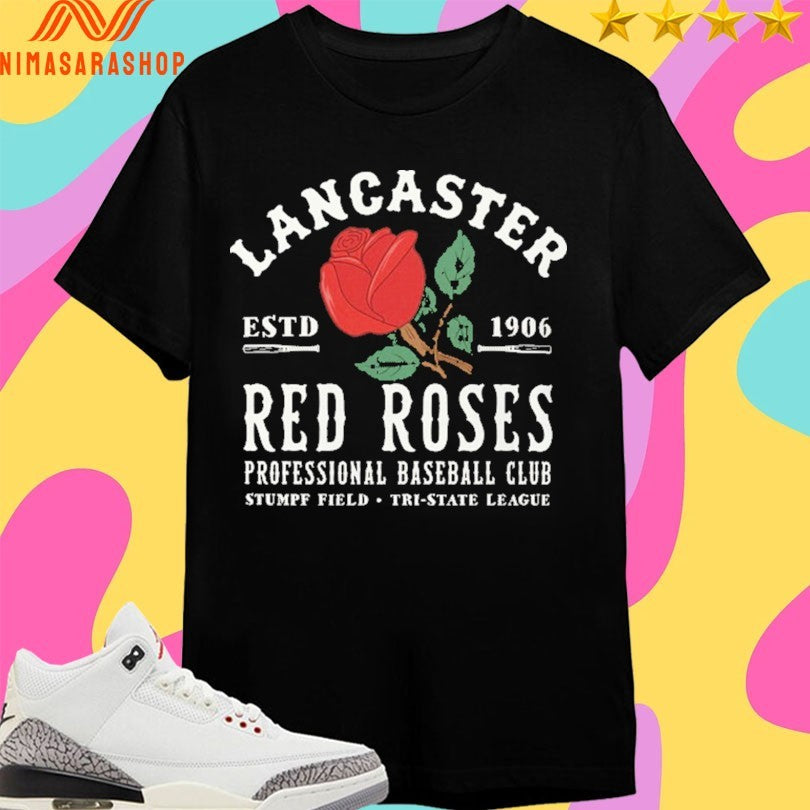 Lancaster Red Roses Professional Baseball Club Stumpf Field Tri-State League Estd 1906 Shirts