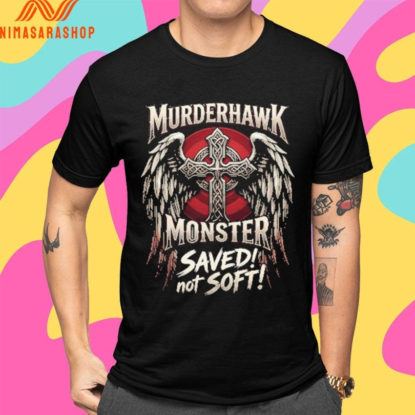 Lance Archer Murderhawk Monster Saved Not Soft Shirts