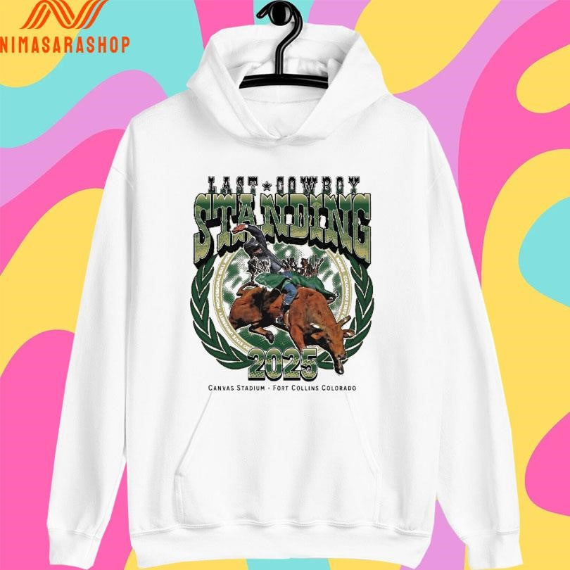 Last Cowboy Standing Event 2025 Canvas Stadium Fort Collins Colorado Shirts