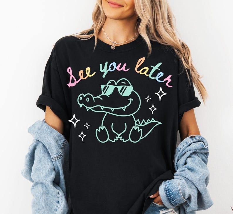 Last Day of School Teacher Tshirt, End of Year Teacher T-Shirt, See You Later Alligator Teacher Summer Shirt, Teacher...