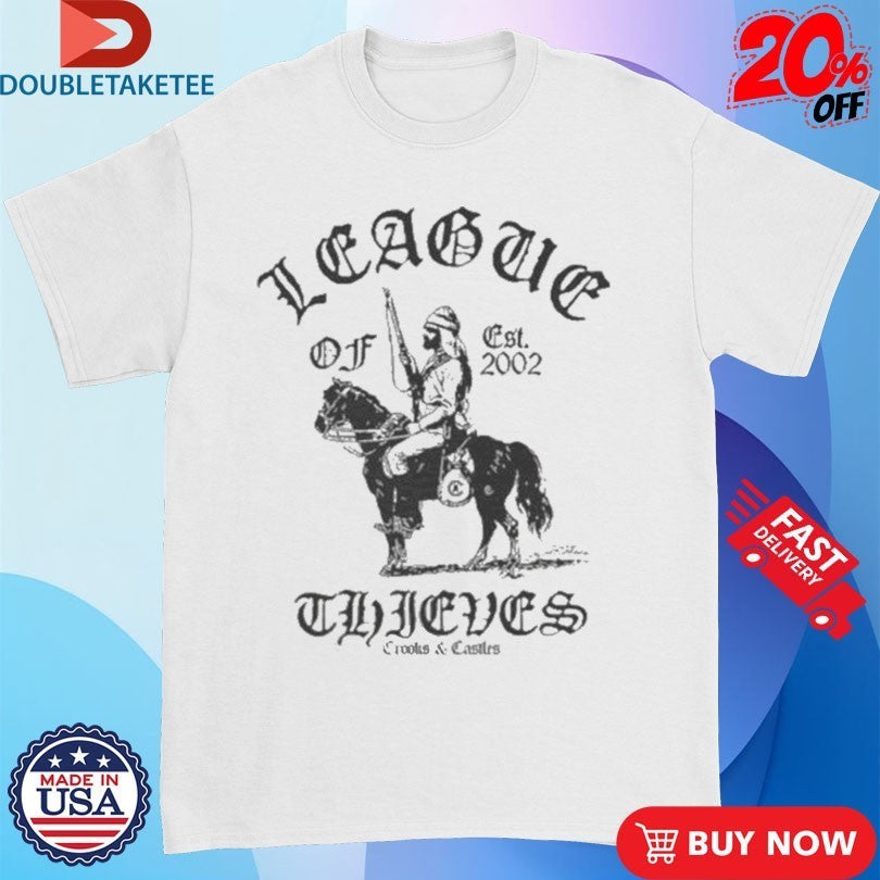 League Of Thieves Est 2002 Shirts