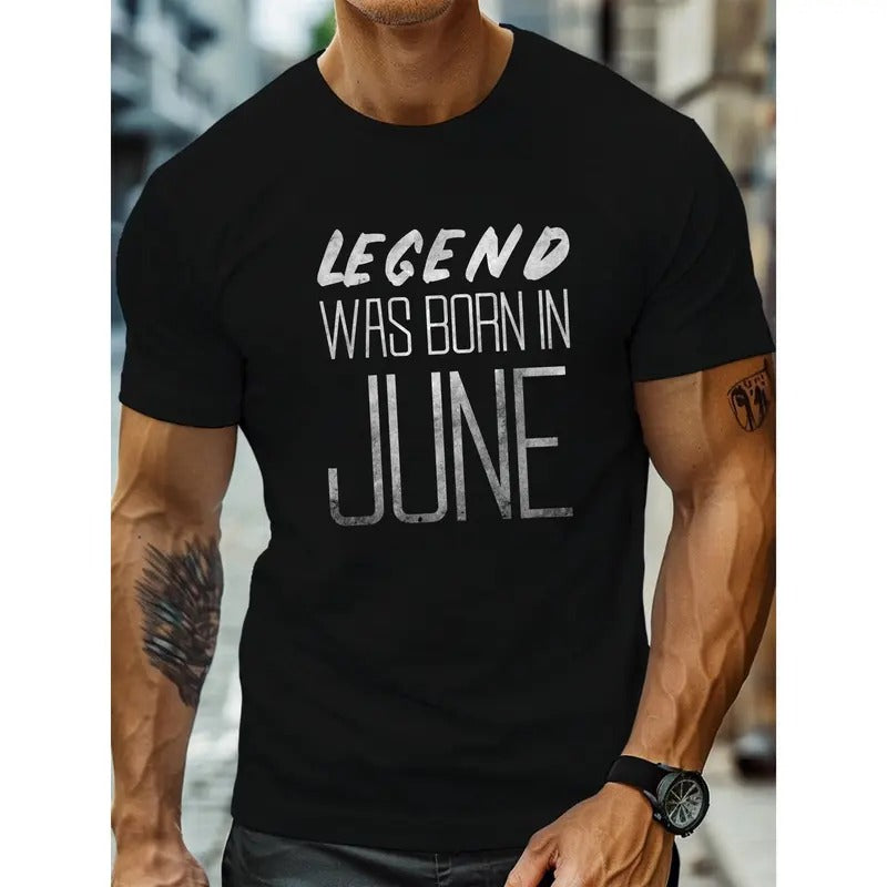 ' Legend Was Born In June' Letter Print Stylish T-shirt For Men, Casual Summer Top, Comfortable And Fashion Crew Neck...
