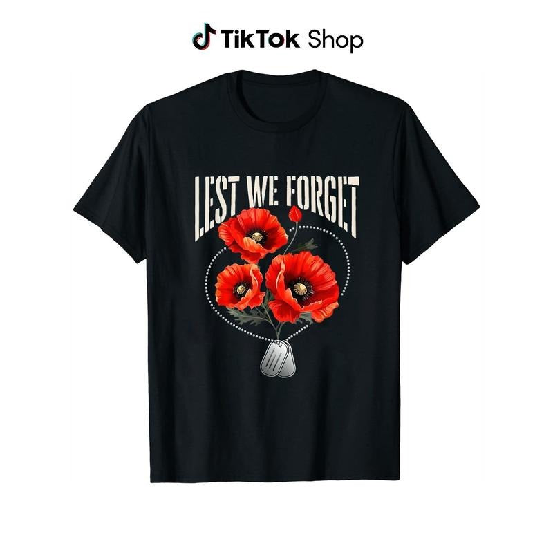 Lest We Forget Red Poppy Flower Veteran's Memorial Day T-Shirt Black style 02 Hoodie, Sweatshirt | UrbanDripWear.com
