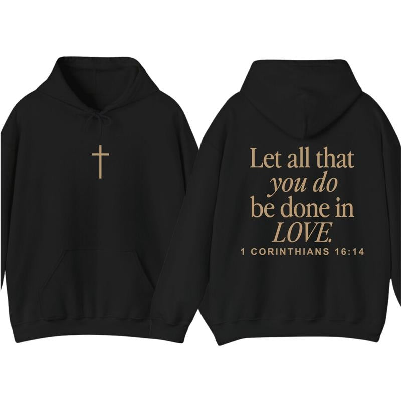 Let All That You Do Be Done In Love Hoodie & T-Shirt, Bible Verse Christian Apparel, Faith-Based Religious Top for Men...