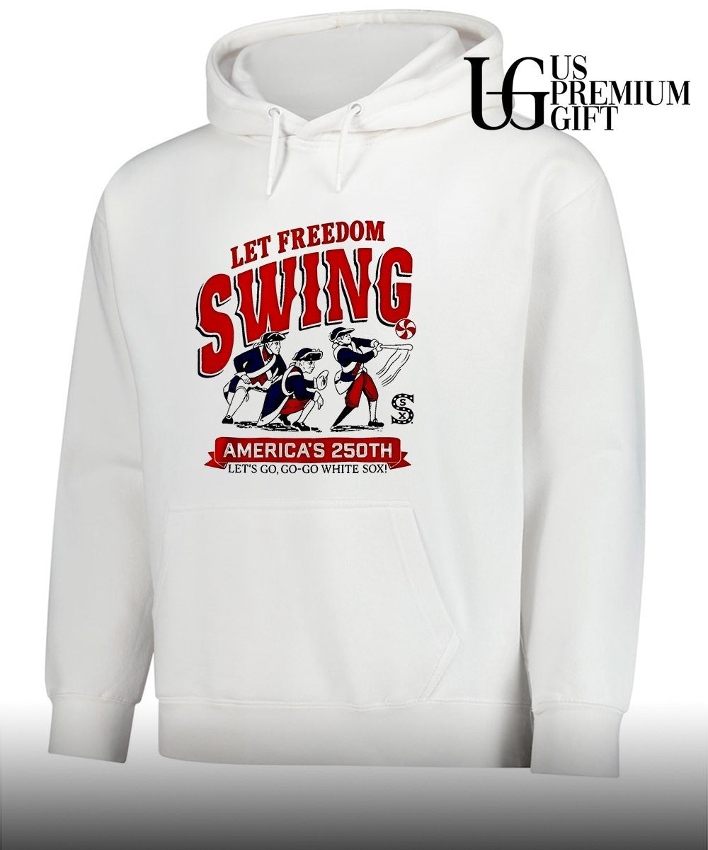 Let Freedom Swing White Sox America’s 250th 2026 shirt