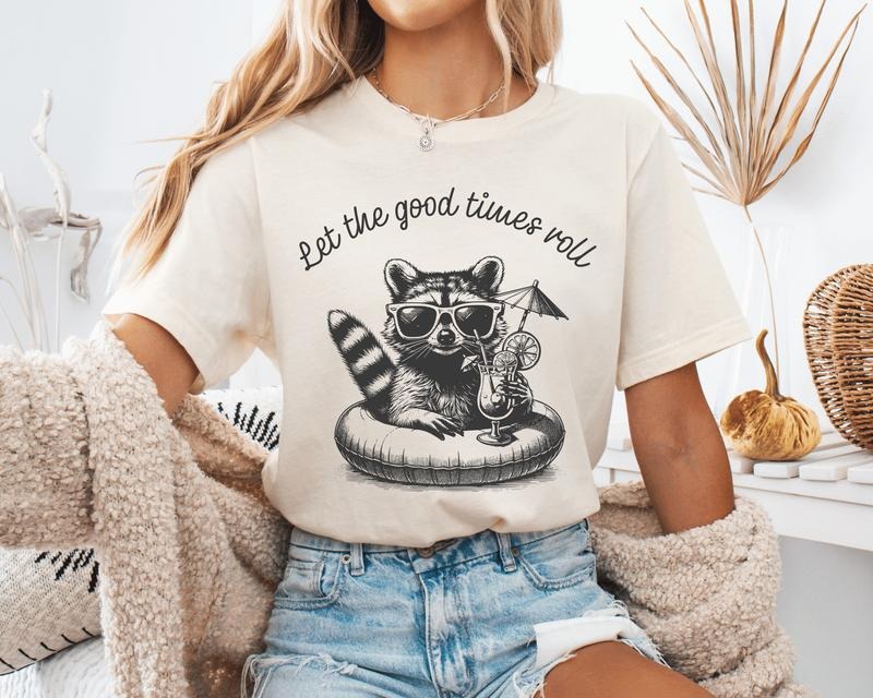 Let The Good Times Roll Unisex Shirt, Funny Feral Summer Unisex Shirt Hoodie, Sweatshirt | UrbanDripWear.com