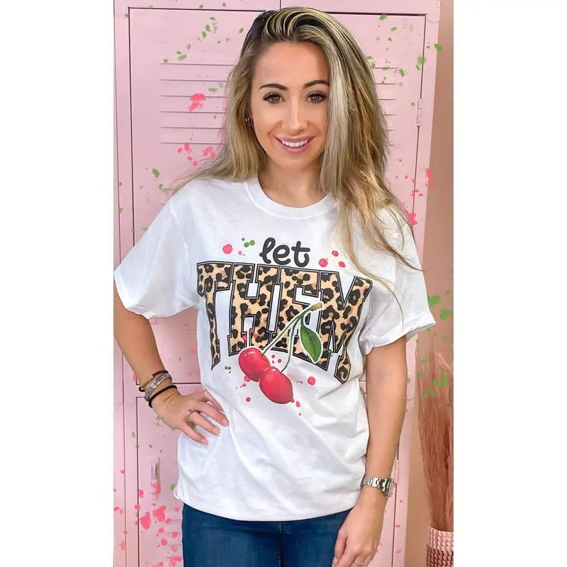 Let Them Cherries Graphic T-Shirt Hoodie, Sweatshirt | UrbanDripWear.com