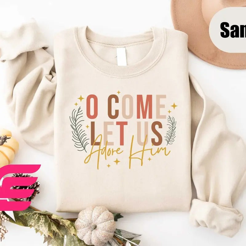 Let Us Adore Him Sweater Nativity Xmas Shirtchristian Christmas Sweatshirt Religious Christmas Gift Holiday Family Shirt...