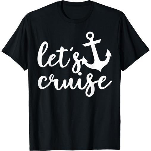 Let's Cruise Family Vacation Couples Anchor Boat T-Shirt Made in USA Hoodie, Sweatshirt | UrbanDripWear.com