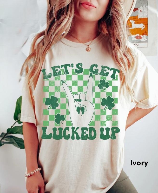 Let's get Lucked Up Tshirt, St Patricks Day Shirt, St Patricks Tee, Lucky Shirt, St Patty's Oversized Top Womenswear...
