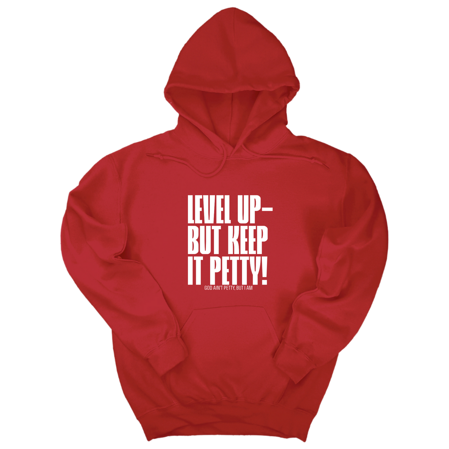 Level Up but Keep it Petty Unisex Hoodie