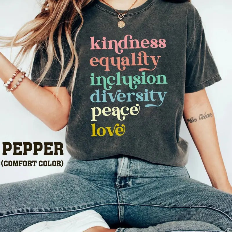 Liberal Progressive Shirt, Kindness Equality Inclusion Diversity Peace Love Shirt, Democrat Shirt, Activist Equal Rights...