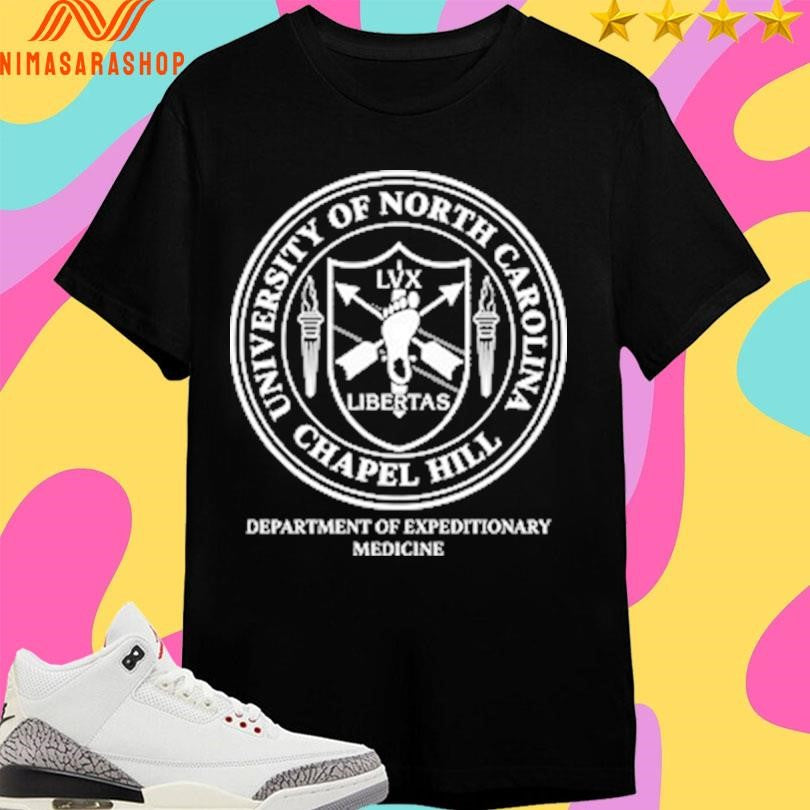 Libertas University Of North Carolina Chapel Hill Department Of Expeditionary Medicine Shirts