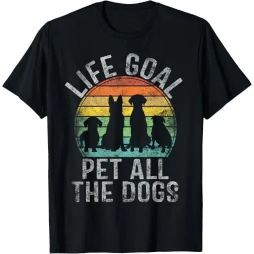 Life Goal Pet All The Dogs Shirt For Men Funny Dog T-Shirt Made in USA Hoodie, Sweatshirt | UrbanDripWear.com