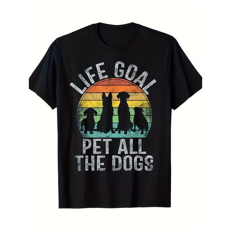 Life Goal Pet All The Dogs Shirt Funny Dog Men's T-Shirt 220g made in usastyle{n002}2 Hoodie, Sweatshirt | UrbanDripWear.com