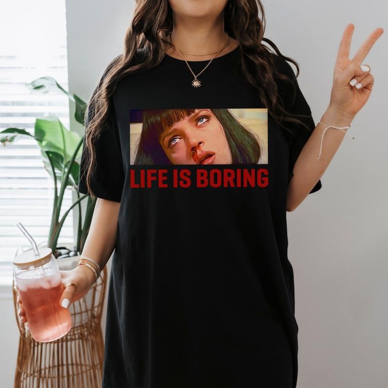 Life Is Boring Mia Wallace Nosebleeds Pulp Fiction Shirt Hoodie, Sweatshirt | UrbanDripWear.com