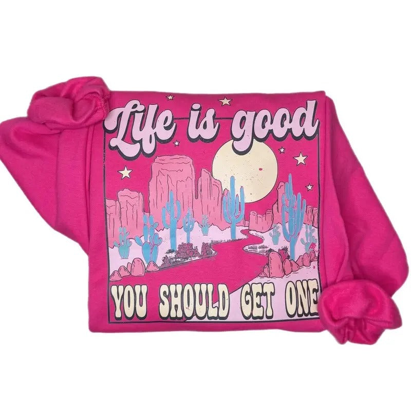 Life Is Good Sweatshirt - Funny Graphic Crewneck T-Shirts, Hoodie | UrbanDripWear.com