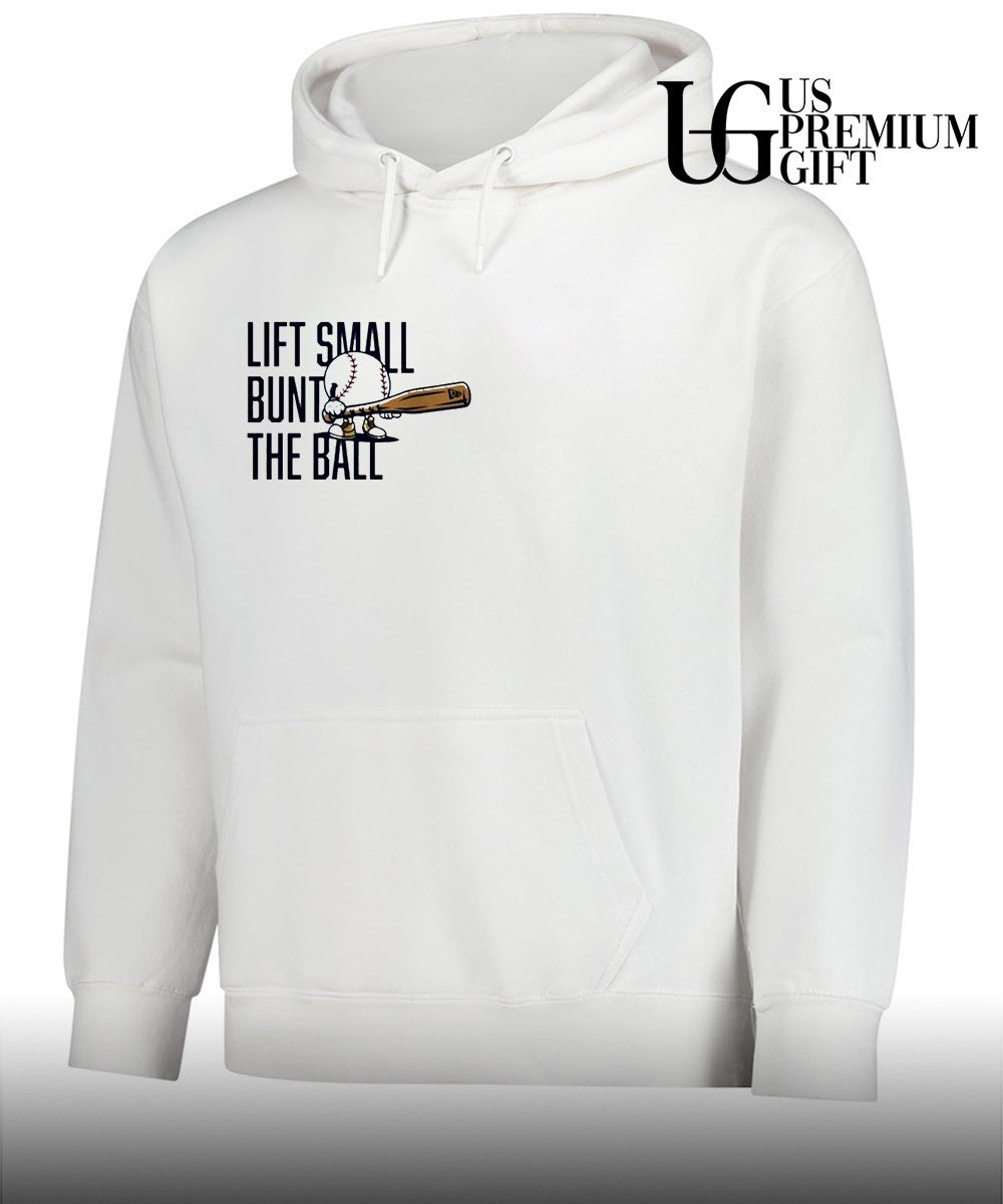 Lift Small Bunt the Ball shirt
