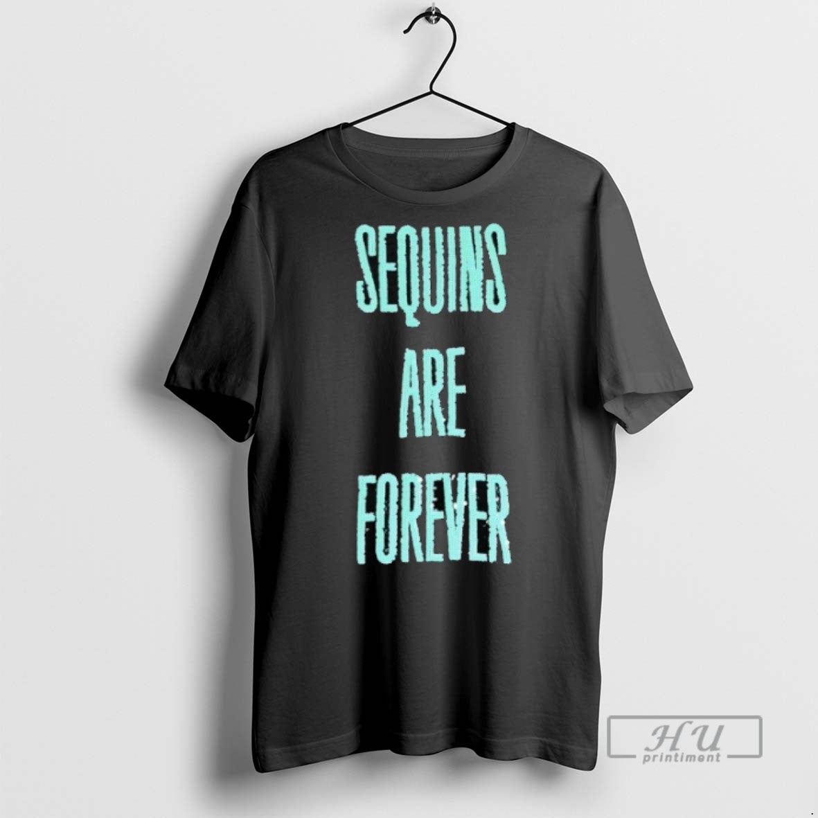 Limited Edition Sequins Are Forever Graphic Tee Shirt Sweatshirt Hoodies