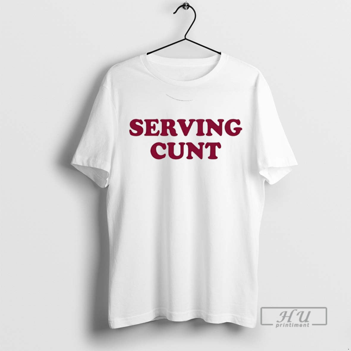 Limited Edition Serving Cunt Graphic Tee Shirt Sweatshirt Hoodies