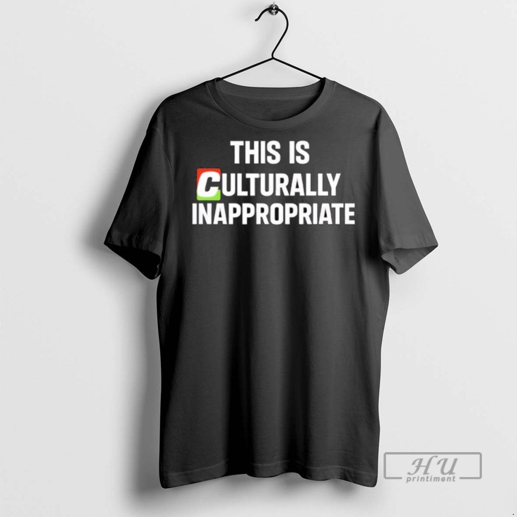 Limited Edition This Is Culturally Appropriate Graphic Tee Shirt Sweatshirt Hoodies