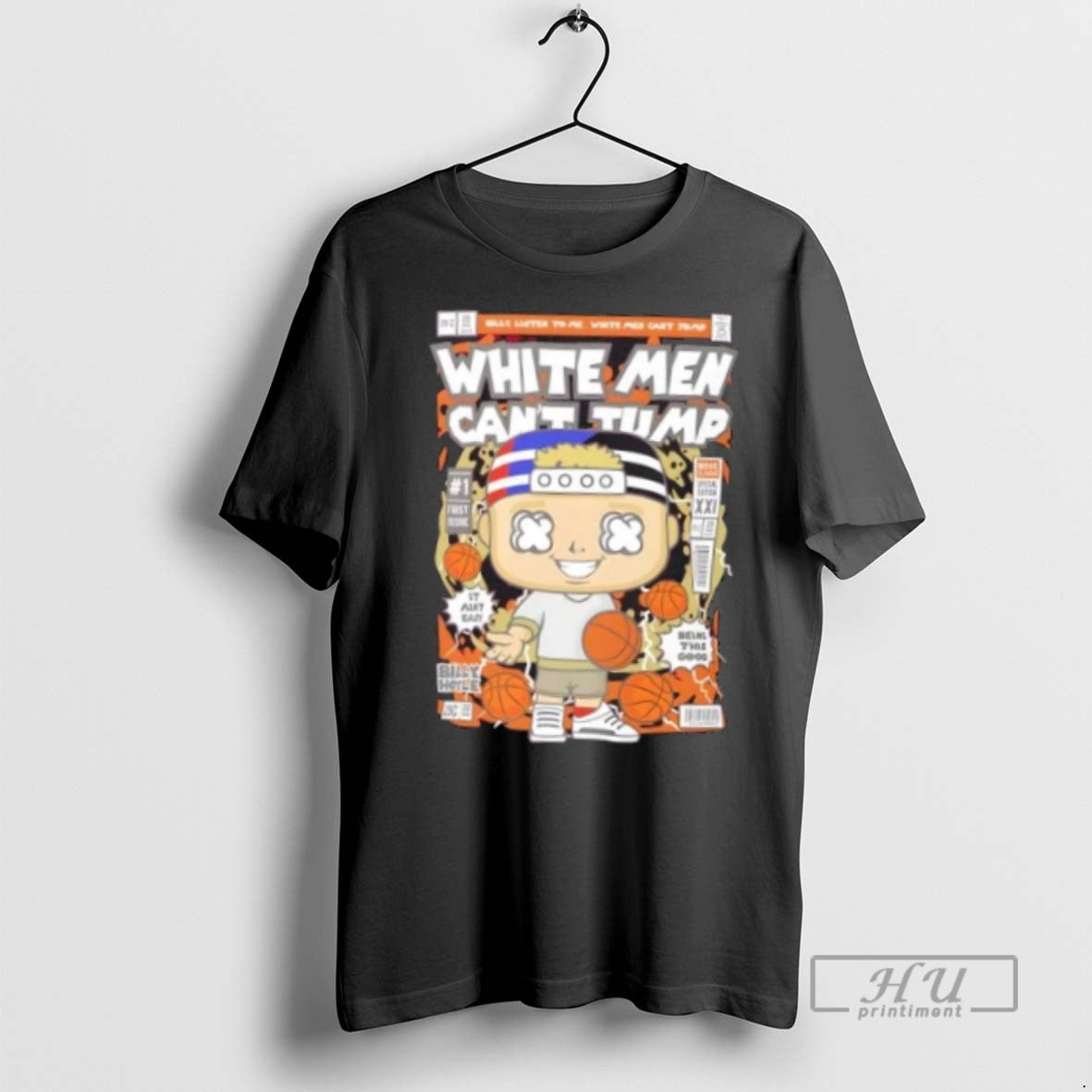 Limited Edition White Men Cant Jump Billy Hoyle Parody Graphic Tee Shirt Sweatshirt Hoodies