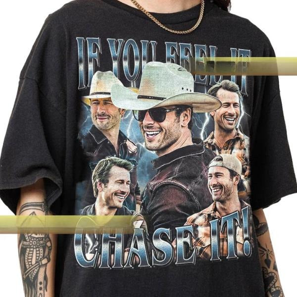 Limited If You Feel it Chase It Glen Powell Vintage Shirt Gift for Woman anda Man, VIntage Graphic Tees Hoodie, Sweatshirt