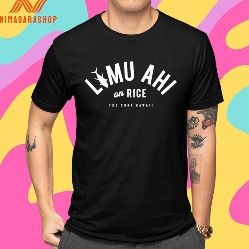 Limu Ahi On Rice T&amp;C Surf Hawaii Shirts