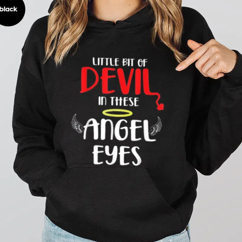 Little Bit Of Devil In These Angel Eyes Funny Hoodie Casual Street Style Fleece Fabric Pullover Sweatshirt for Women for...