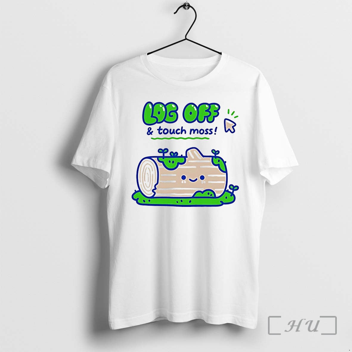 Logd Off And Touch Moss Tshirts Sweater Hoodie Jpg